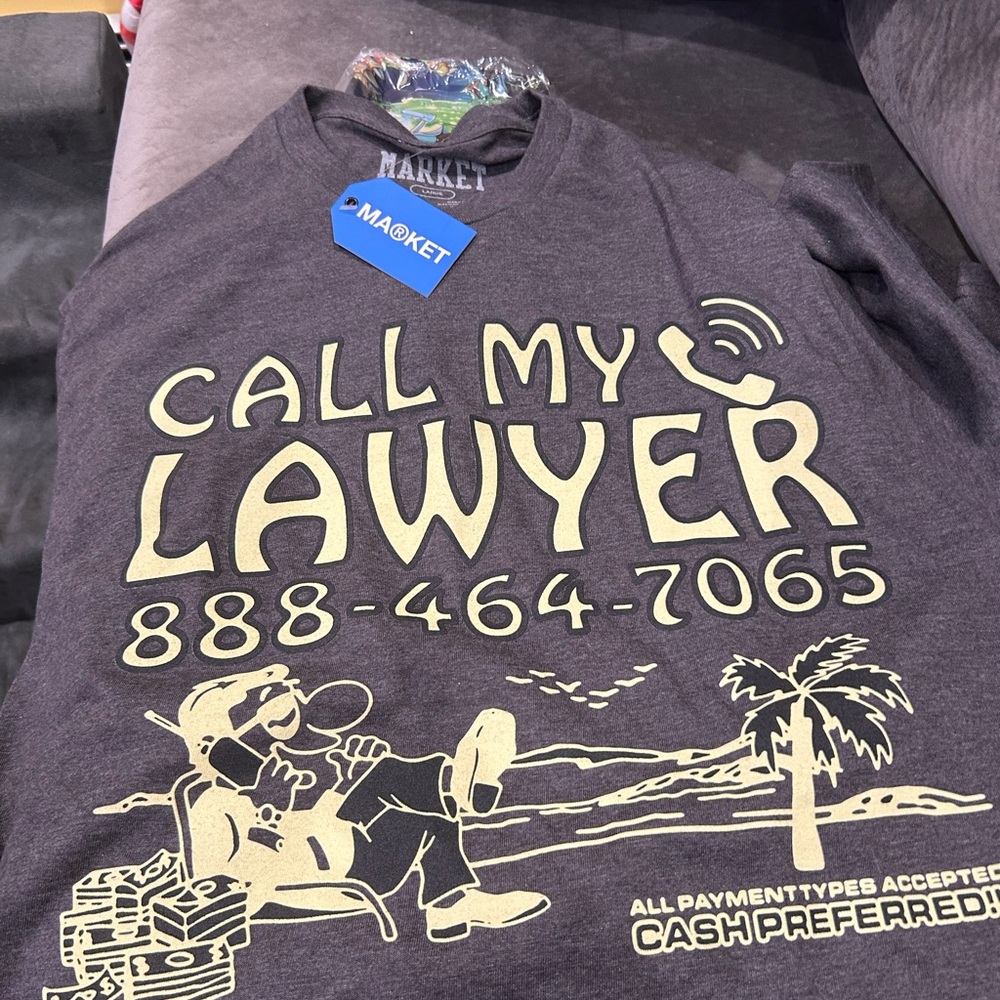 Market, Authentic, New in package over sized call my lawyer t shirt